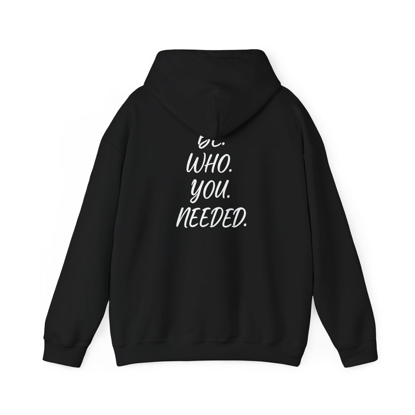 Smart Living - BE. WHO. YOU. NEEDED. Heavy Blend Hoodie