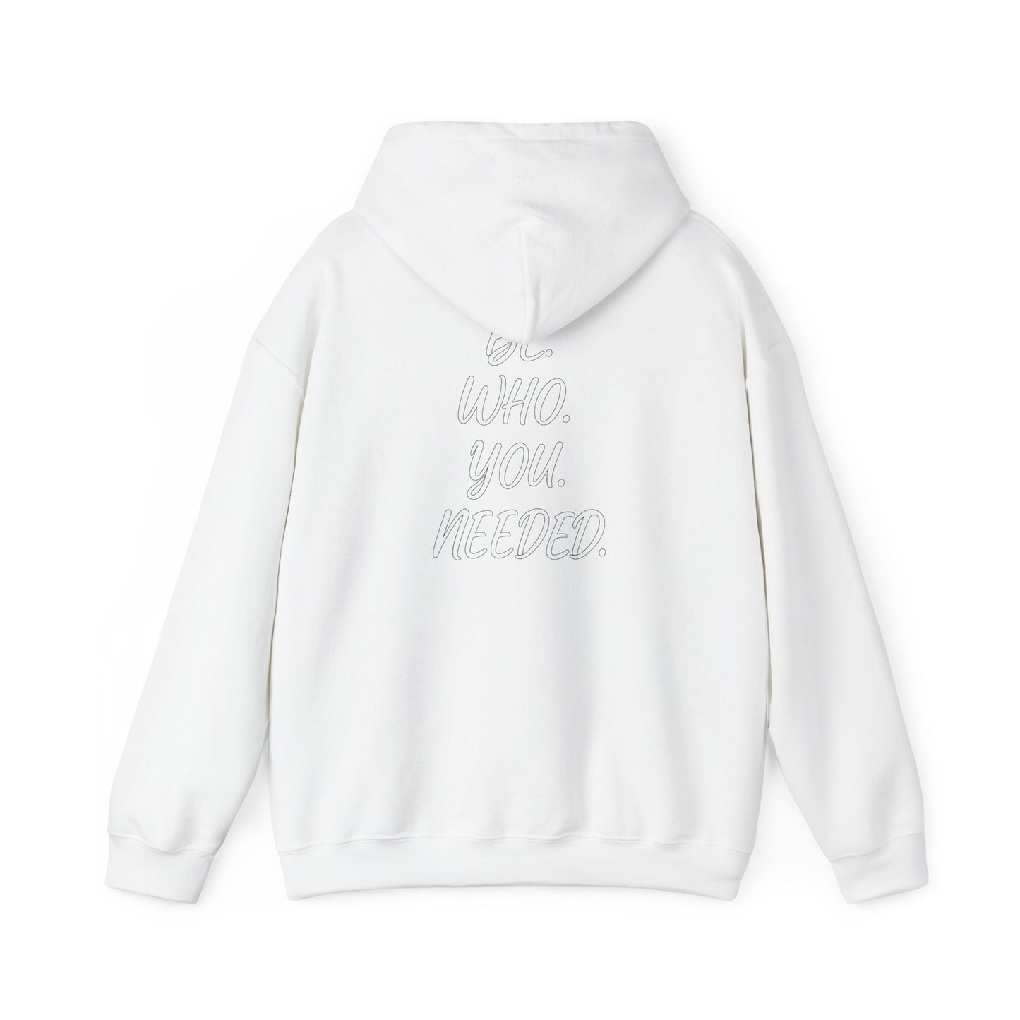 Smart Living - BE. WHO. YOU. NEEDED. Heavy Blend Hoodie