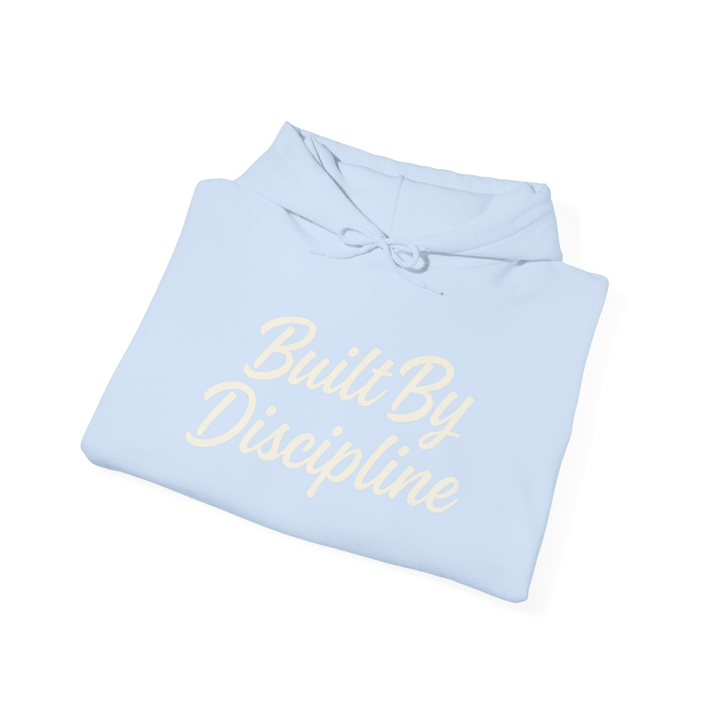 Built By Discipline Hoodie