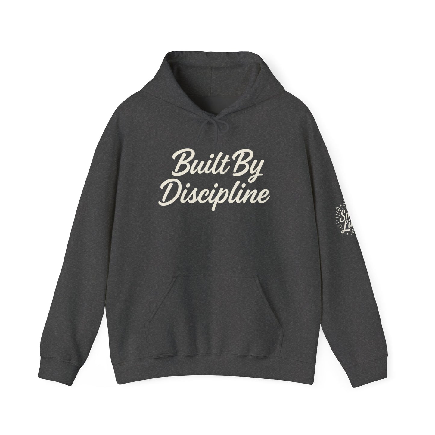 Built By Discipline Hoodie