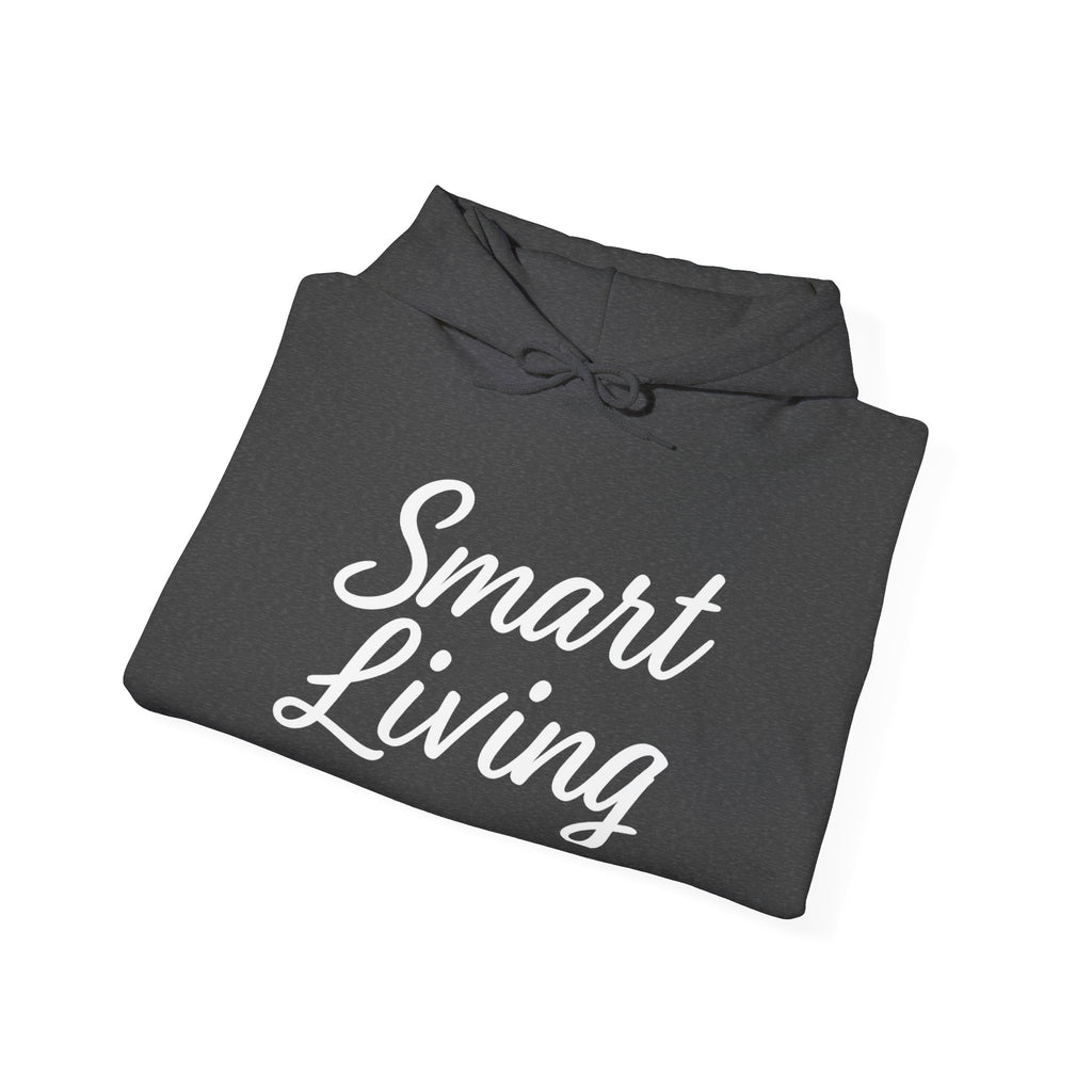 Smart Living - BE. WHO. YOU. NEEDED. Heavy Blend Hoodie