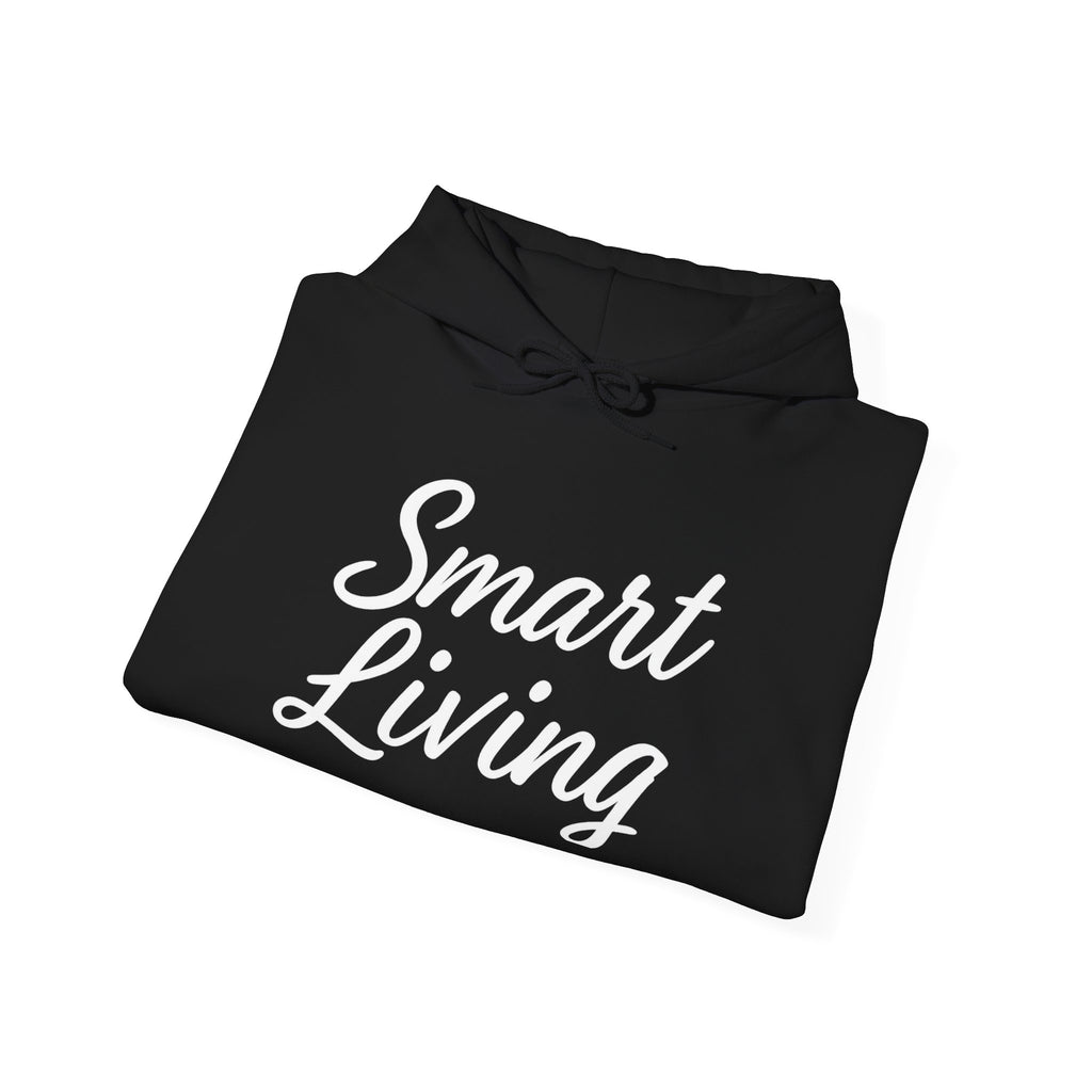 Smart Living - BE. WHO. YOU. NEEDED. Heavy Blend Hoodie