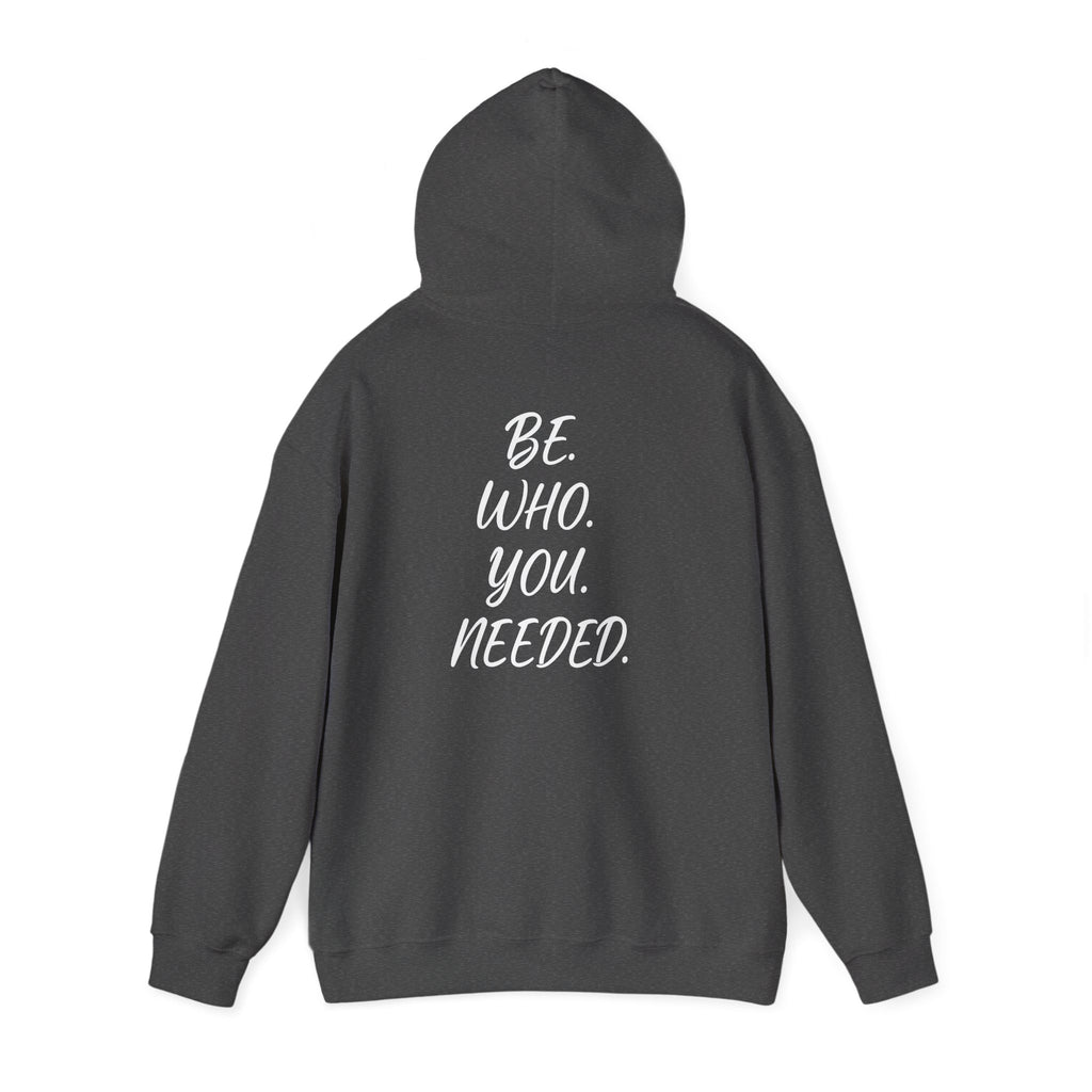 Smart Living - BE. WHO. YOU. NEEDED. Heavy Blend Hoodie